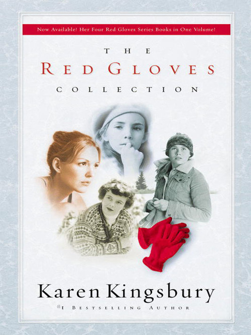 Title details for The Red Gloves Collection by Karen Kingsbury - Wait list